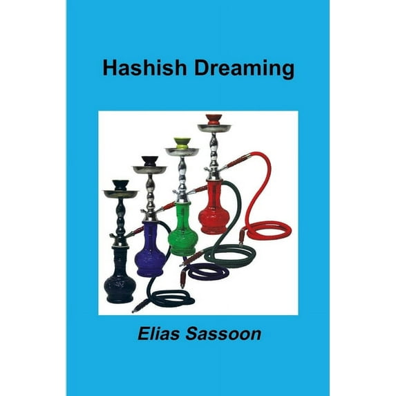 Hashish Dreaming (Paperback)