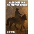 thumbnail image 1 of Hashknife and the Fantom Riders, (Paperback), 1 of 1