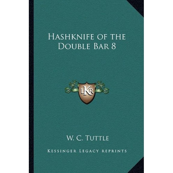 Hashknife of the Double Bar 8 Paperback 1162800313 9781162800318 W. C. Tuttle