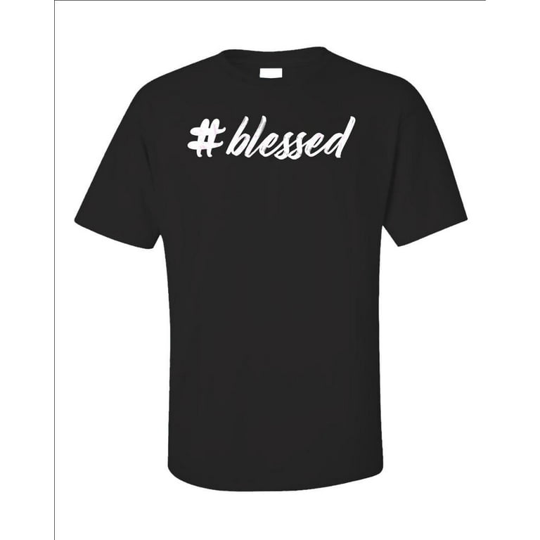 Blessed T-Shirt Funny Christian Hashtag Tee Unisex Blessed T-Shirt Funny Christian Hashtag Tee Unisex