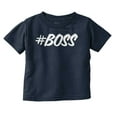 thumbnail image 1 of Hashtag Boss Cute Bossy Babies Toddler Boy Girl T Shirt Infant Toddler Brisco Brands 4T, 1 of 6