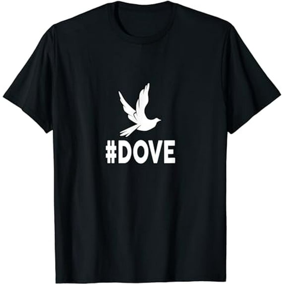 Hashtag DOVE T-Shirt Funny #DOVE T-Shirt