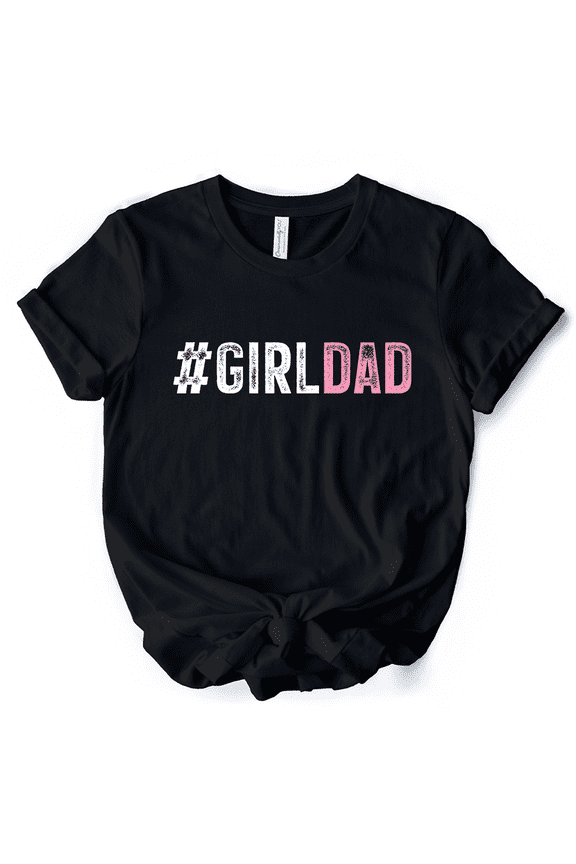 Hashtag Girl Dad T-Shirt, Black Minimalist Tee for Proud Daughter's Father