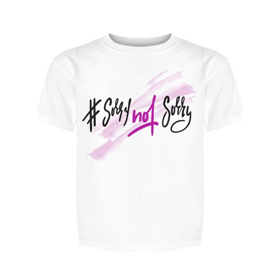 Hashtag Sorry But Not Sorry Tee Girl's -Image by Shutterstock