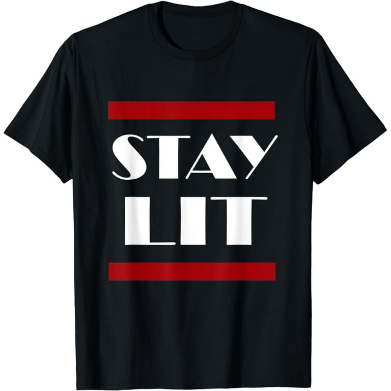 Stay lit shirt outlet