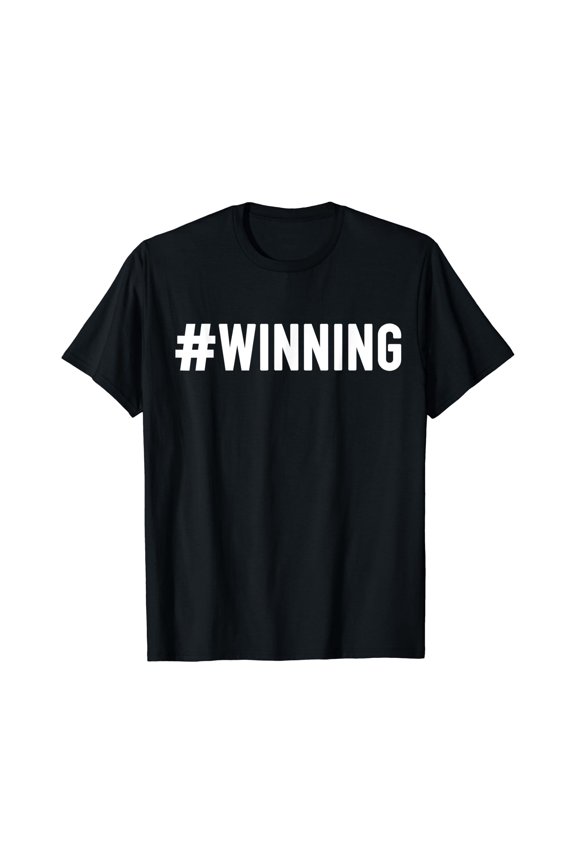 Hashtag Winning - Fun Number One Team Mens Womens Kids Best T-Shirt