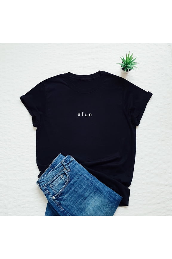 Hashtag fun T-shirt, #fun shirt, funny quote shirt, fun minimalist shirt, funny joke tee, women fun cute shirt, inspirational quote gift tee
