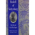 thumbnail image 1 of Pre-Owned Haskell of Gettysburg: His Life and Civil War Papers (Paperback) 0873383869 9780873383868, 1 of 1