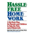 thumbnail image 1 of Pre-Owned Hassle-Free Homework: A Six-Week Plan for Parents and Children to Take the Pain Out of Homework (Paperback) 0385246854 9780385246859, 1 of 1