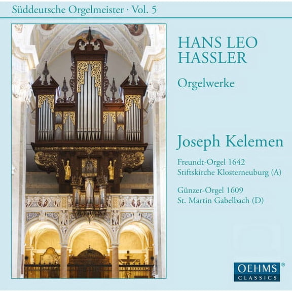 Hassler / Kelemen - Joseph Kelemen plays Hans Leo Hassler - Music & Performance - SACD