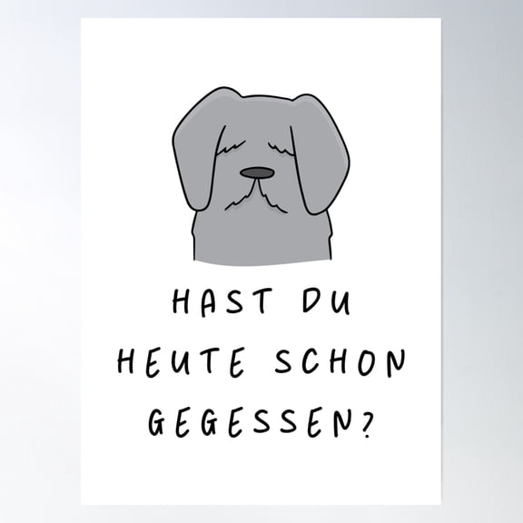 Hast Du Heute Schon Gegessen? | Care And Concern Reminder Design | Dog Design Illustration Poster Wall Art, Modern Wall Decor, 8x12 UNFRAMED