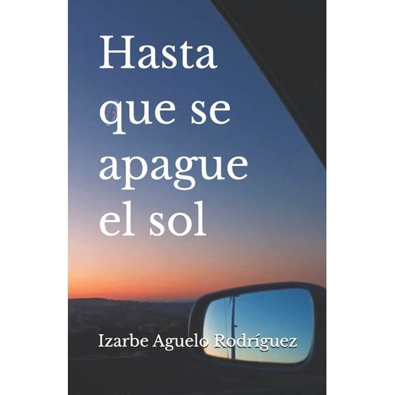 Hasta que se apague el sol, (Paperback)