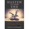 thumbnail image 1 of A Lily Long Mystery Hasten to Their End: A Lilly Long Mystery, Book 4, (Paperback), 1 of 1