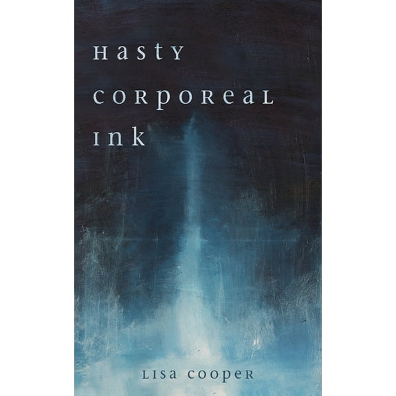 Hasty Corporeal Ink, (Paperback)