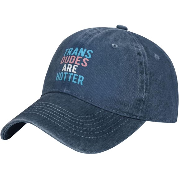 Hat Trans Dudes are Hotter, Funny Transgender LGBT Cowboy hat Men Baseball Cap Women Trucker Hat Dad Cap Black
