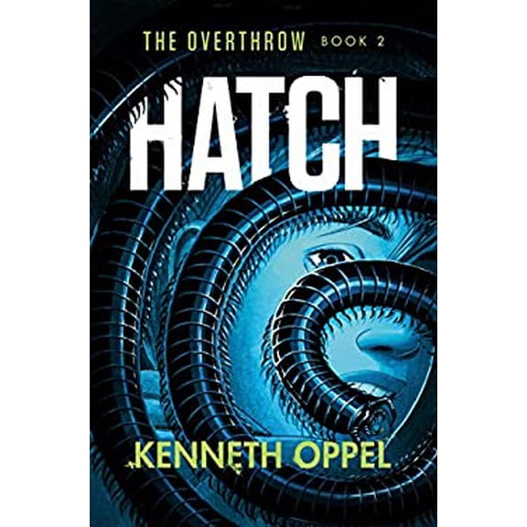 Pre-Owned Hatch The Overthrow Hardcover Kenneth Oppel