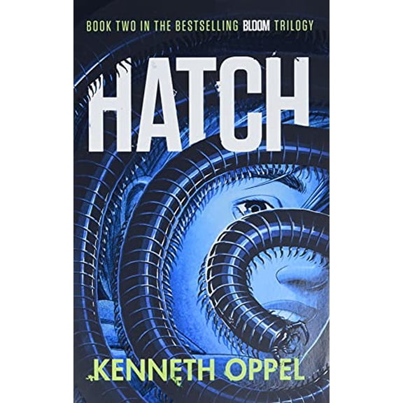 Hatch (The Bloom Trilogy, Bk. 2)