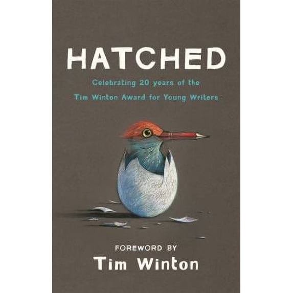 Pre-Owned Hatched: Celebrating 20 Years of the Tim Winton Award for Young Writers (Paperback) 1922089451 9781922089458