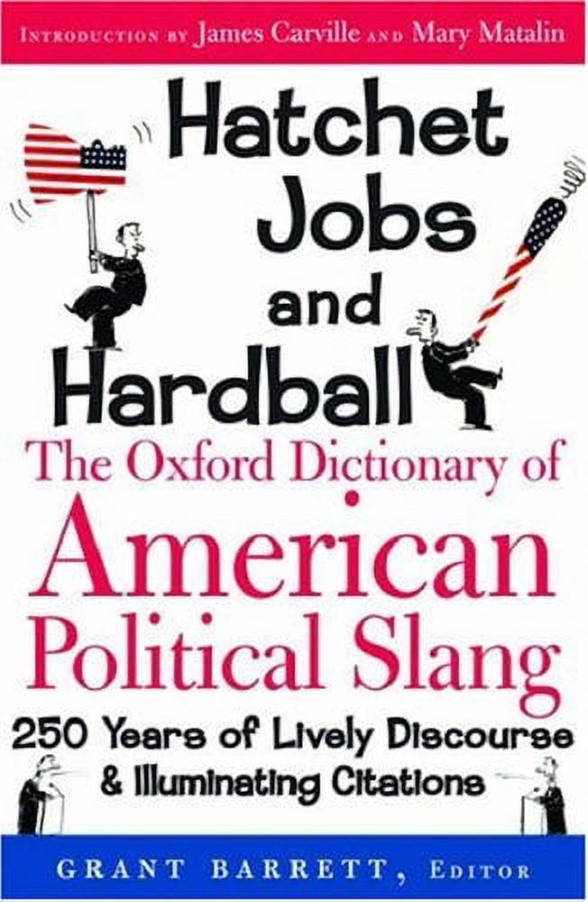 PreOwned Hatchet Jobs and Hardball The Oxford Dictionary of American