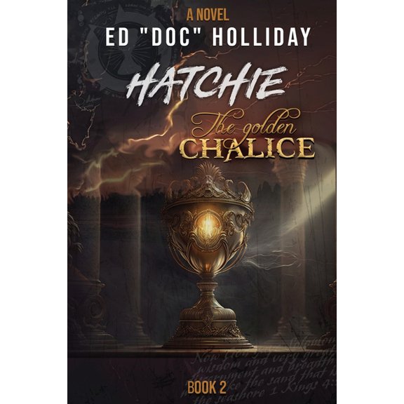 Hatchie Hatchie - The Golden Chalice: The Golden Chalice, Book 2, (Paperback)