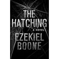 thumbnail image 1 of Pre-Owned The Hatching: A Novel (1) (The Hatching Series) (Hardcover) 1501125044 9781501125041, 1 of 1