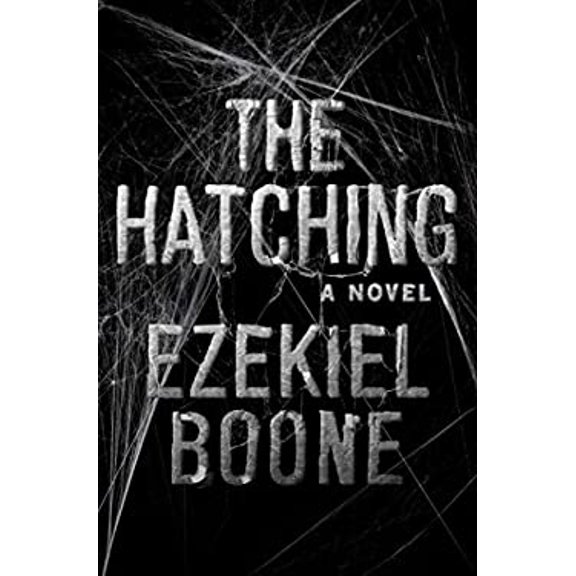 Pre-Owned The Hatching: A Novel (1) (The Hatching Series) (Hardcover) 1501125044 9781501125041