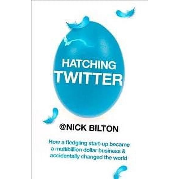 Hatching Twitter (Paperback)