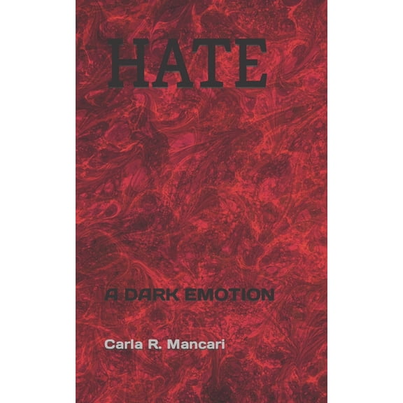 Hate: A Dark Emotion, (Paperback)
