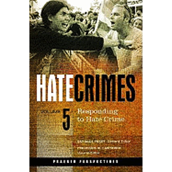 Pre-Owned Hate Crimes: Responding to Hate Crime (Hardcover) 0275995798 9780275995799