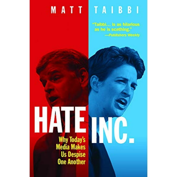 Pre-Owned Hate Inc.: Why Today’s Media Makes Us Despise One Another