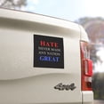 thumbnail image 1 of Hate Never Made Any Nation Great Car Magnet Liberal Magnet Womens Rights Support Gift, 1 of 6
