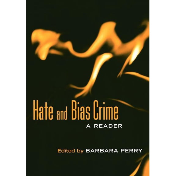 Hate and Bias Crime: A Reader, (Paperback)