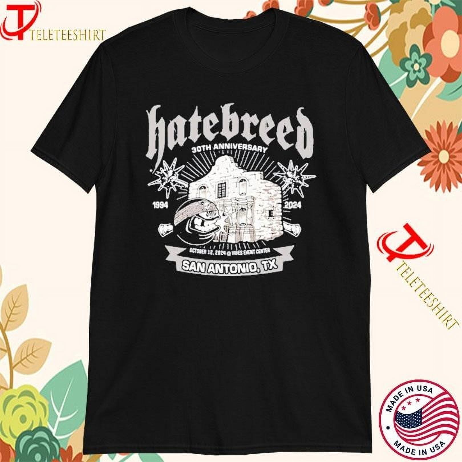 Hatebreed 30th Anniversary October 12 2024 San Antonio Tx Tshirts