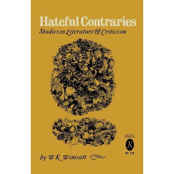 Hateful Contraries: Studies in Literature and Criticism, (Paperback)