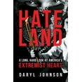 thumbnail image 1 of Hateland: A Long, Hard Look at America's Extremist Heart, (Hardcover), 1 of 1