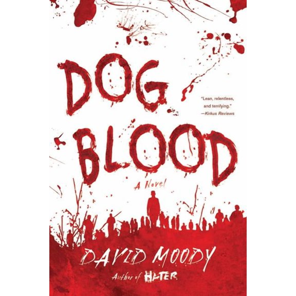 Hater series: Dog Blood : A Novel (Series #2) (Paperback)