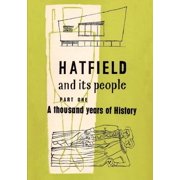 Hatfield and Its People Part One, Paperback
