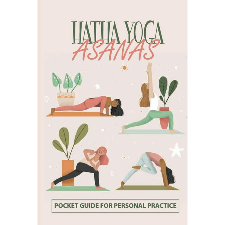 Hatha Yoga Asanas : Pocket Guide For Personal Practice: Hatha Yoga Poses  (Paperback)
