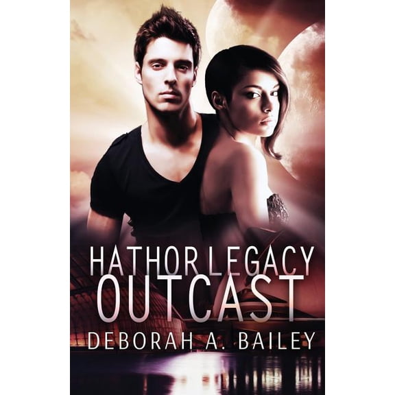 Hathor Legacy: Outcast Paperback 0984292659 9780984292653 Deborah A Bailey