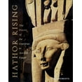 thumbnail image 1 of Hathor Rising: The Power of the Goddess in Ancient Egypt, (Paperback), 1 of 1