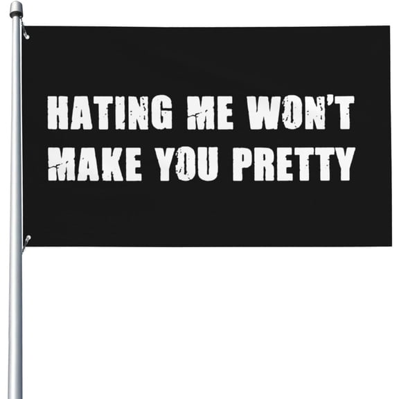 Hating Me Doesn't Make You Cute Flags For Outside,All Weather 3x5ft Outdoor Flag for Garden Yard Banner Outdoor Decorative Sign