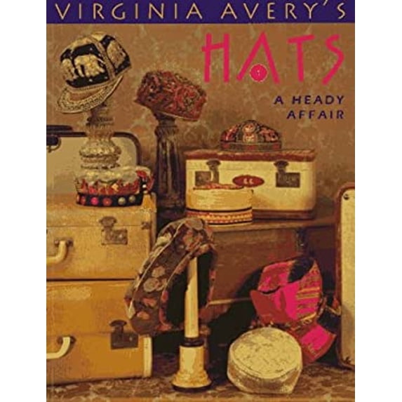 Pre-Owned Virginia Avery's Hats: A Heady Affair (Paperback) 0914881833 9780914881834