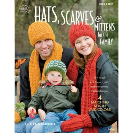Pre-Owned Hats, Scarves & Mittens for the Family: Crochet (Paperback) 1590122216 9781590122211