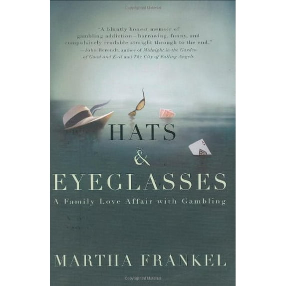 Pre-Owned Hats & Eyeglasses: A Family Love Affair with Gambling (Hardcover) 1585425583 9781585425587