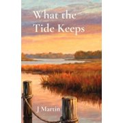 Hatteras Island Cycle What the Tide Keeps, Book 2, Paperback