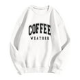 thumbnail image 1 of Hauaitttt Womens COFFEE WEATHER Letter Print Sweatshirts Long Sleeve Round Neck Shirts Loose Pullover Blouses Fall Casual Tops Beach Hoodies Women High Neck Hoodies Women Knit Tunic Tops Women Hoodie, 1 of 3
