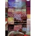 thumbnail image 1 of HauchdÃ¼nn: 20 Essays Ã¼ber die Wand zwischen sinnlicher und Ã¼bersinnlicher Welt, (Paperback), 1 of 1