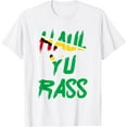thumbnail image 1 of Haul Yu Rass Guyanese Guyana Afro Pride Creole T-Shirt100% cotton, 1 of 4