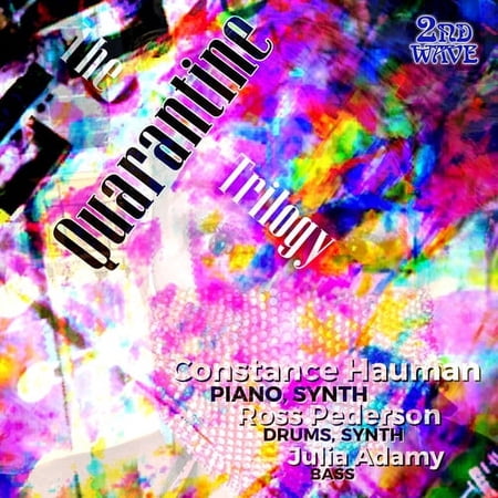 Hauman Pederson Adamy - Quarantine Trilogy - Music & Performance - CD