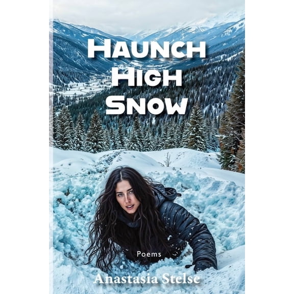 Haunch High Snow, (Paperback)